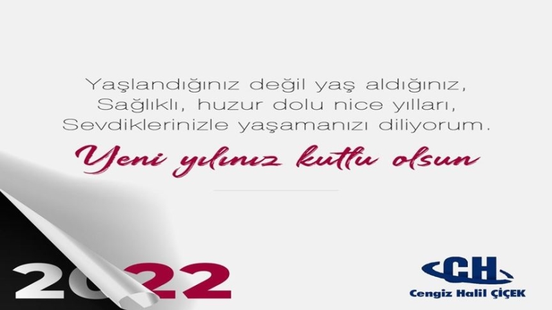 Cengiz Halil Çiçek, 2022  Yeni Yılı kutladı.