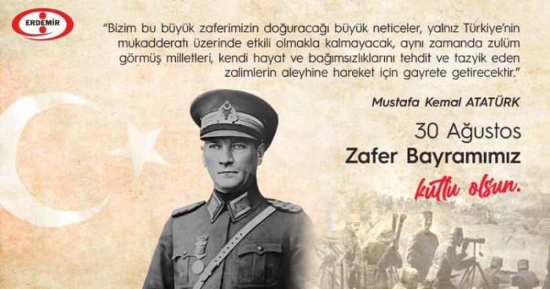 Erdemir 30 Ağustos Zafer Bayramını kutladı.