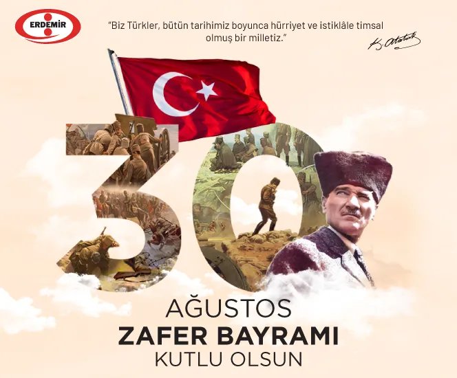 Erdemir 30 Ağustos Zafer Bayramını kutladı.