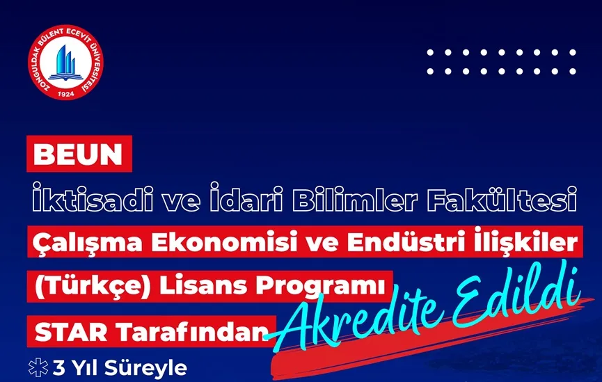BEUN İktisadi ve İdari Bilimler Fakültesi Çalışma Ekonomisi ve Endüstri İlişkileri Akredite Edildi
