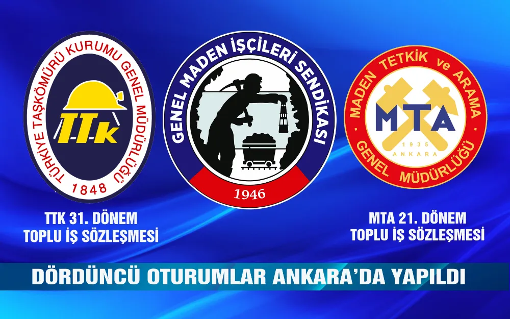TTK VE MTA TİSLERDE DÖRDÜNCÜ OTURUMLAR YAPILDI
