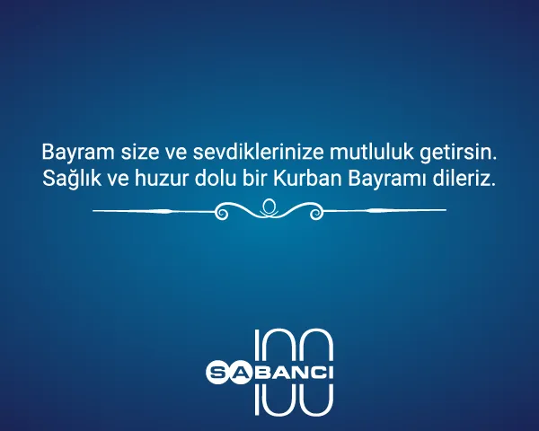 SABANCI’DAN KURBAN BAYRAMI MESAJI