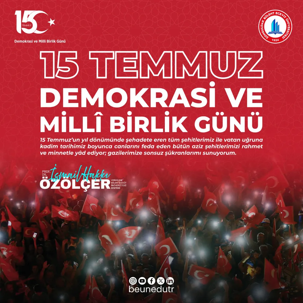 Rektör Özölçer’den 15 Temmuz Demokrasi ve Millî Birlik Günü Mesajı