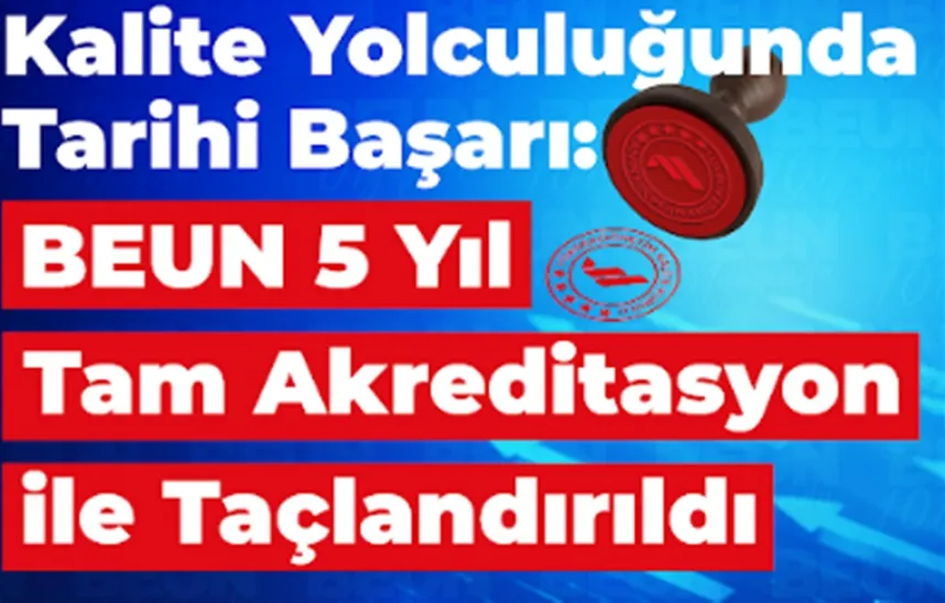 Kalite Yolculuğunda Tarihi Başarı